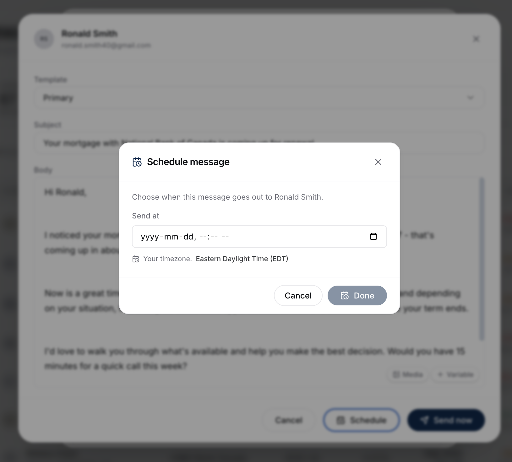 The Schedule message dialog open over the renewal compose drawer, with a date-and-time picker, the broker's timezone shown below it, and Cancel and Done buttons.
